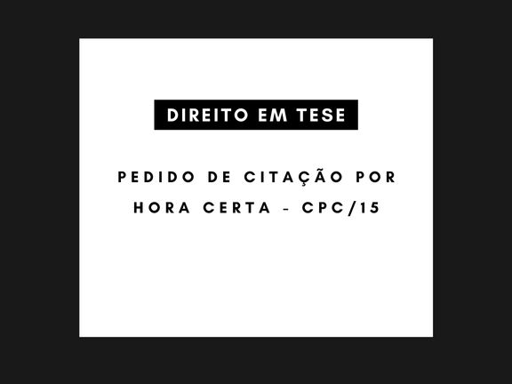 Modelo: Pedido De Citação Por Hora Certa - CPC/15